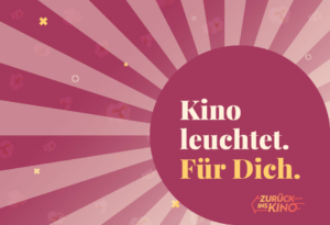 Kino leuchtet. Für dich. Hintergrund